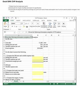 Solved Excel Sim Cvp Analysis 1 Determine The Break Even Chegg Com