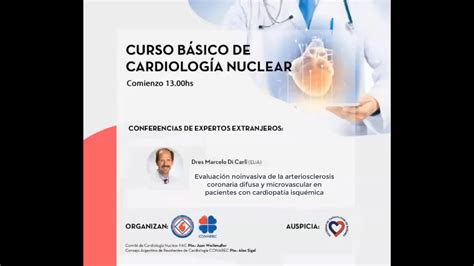Cursos Fac Primera Clase Del Curso Básico De Cardiología Nuclear Dr