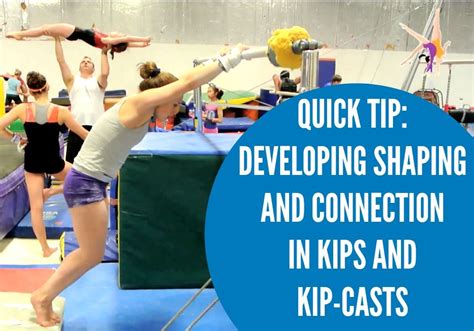 Quick Tip Developing Shaping And Connection In Kips And Kip Casts