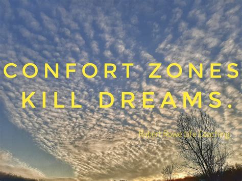 Comfort zones kill dreams | Comfort zone quotes, Comfort zone, Leaving quotes