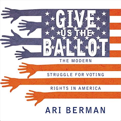 Give Us The Ballot By Ari Berman Audiobook