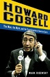 'Howard Cosell: The Man, the Myth, and the Transformation of American ...