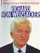 Richard von Weizsäcker. Profile eines Mannes - Dr. Heribert Schwan