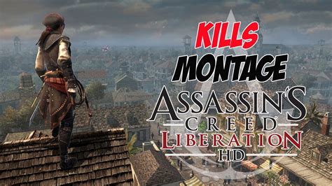 Assassins Creed Liberation Hd Kills Montage Youtube
