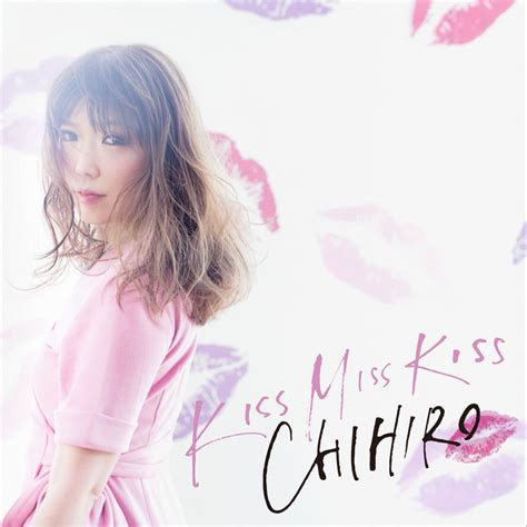 Kiss Miss Kiss Album By Chihiro Spotify
