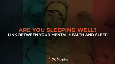 Are You Sleeping Well Link Between Your Mental Health And Sleep Xmonks