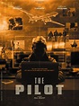 The Pilot Movie Poster / Affiche (#1 of 2) - IMP Awards