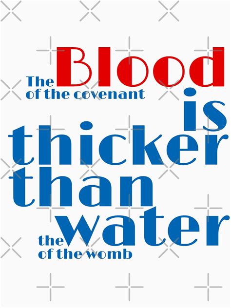 Blood Is Thicker Than Water T Shirt By Khurst Redbubble