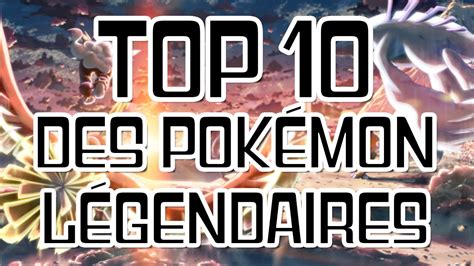 Top 10 Des PokÉmon LÉgendaires Youtube