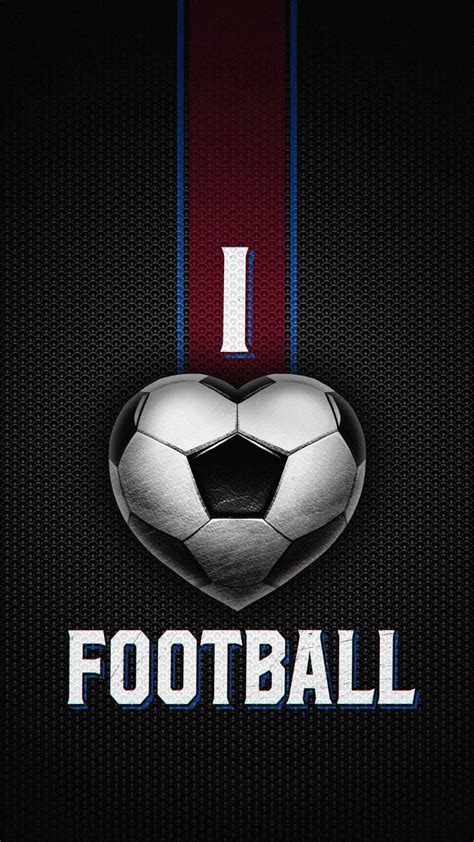 I Love Football Iphone Wallpapers Iphone Wallpapers