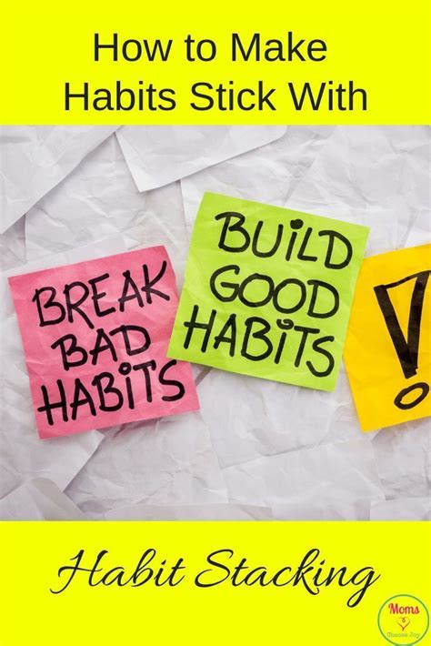 How To Make Habits Stick With Habit Stacking Habit Stacking Break