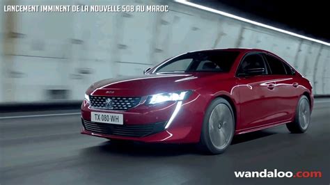 Lancement Imminent De La Nouvelle Peugeot 508 Au Maroc Youtube