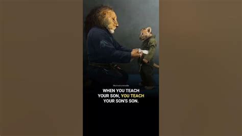 When You Teach Your Son To Teach Your Sons Son Youtube