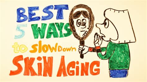 Best 5 Ways To Slow Down Skin Aging Youtube