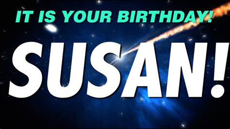 Happy Birthday Susan This Is Your T Youtube