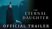 The Eternal Daughter (2022) | Official Trailer - YouTube