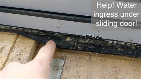 Help Water Ingress Under Sliding Doors Youtube
