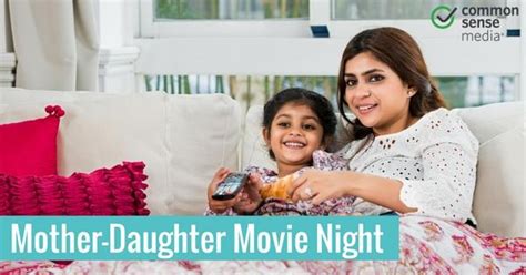 Mother Daughter Movie Night Common Sense Media