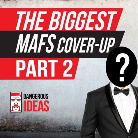 Stream Episode The Biggest Mafs Cover Up Ever Part Two By Dangerous Ideas With Deano Podcast