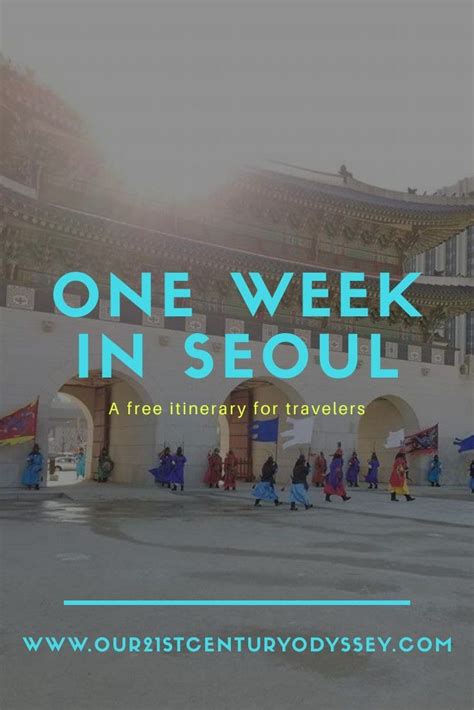 Itinerary For One Week In Seoul Seoul Itinerary Seoul Korea Travel