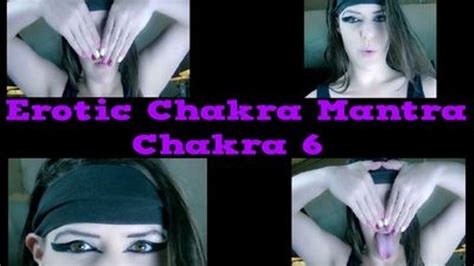 Erotic Chakra Mantra Chakra 6 Cazzykush Clips4sale