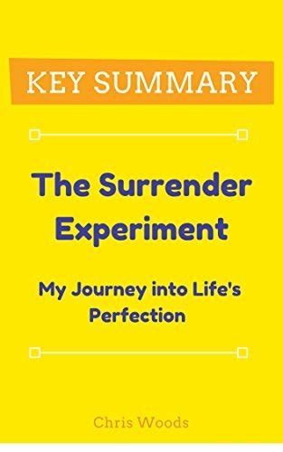 Key Summary The Surrender Experiment My Journey Into Lifes