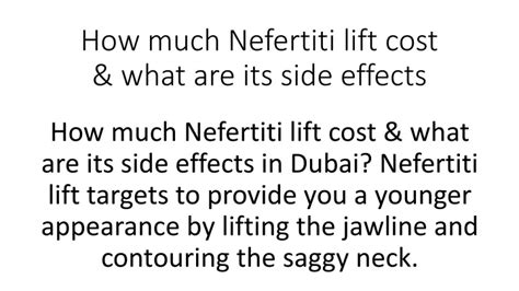 Ppt How Much Nefertiti Lift Cost And What Are Its Side Effects