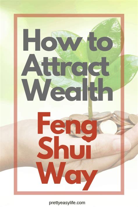 How To Attract Wealth With Fen Shui Easy And Simple Steps