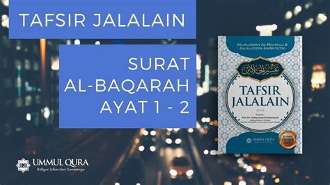 Adapun abu hanifah, beliau berpendapat bahwa membaca al fatihah. Tafsir Jalalain Surat Al Baqarah Ayat 1 2 - YouTube