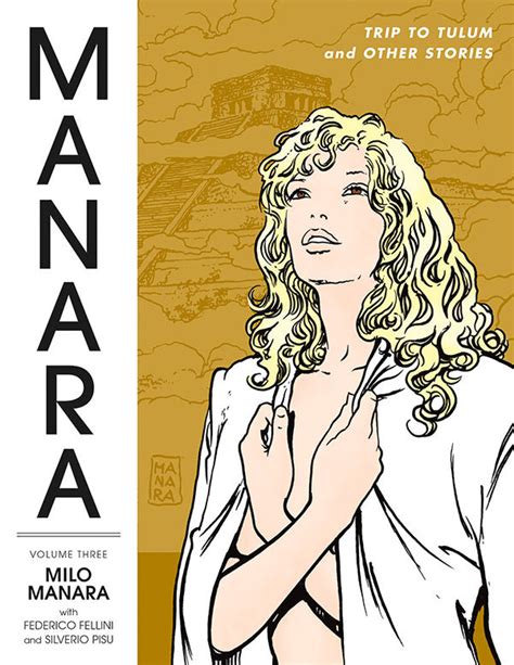 The Manara Library Volume 3 Trip To Tulum And Other Stories Tpb