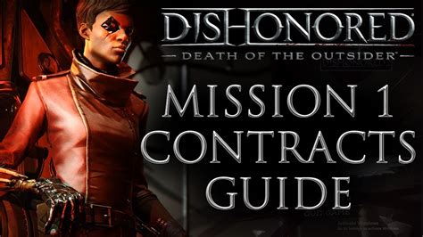 Dishonored Death Of The Outsider All Mission 1 Contracts Walkthrough