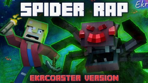 MINECRAFT SPIDER RAP Ekrcoaster Version Dan Bull Animated Music Video
