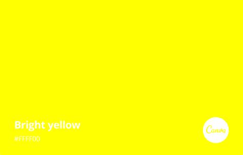 Bright Yellow Meaning Combinations And Hex Code Canva Colors Neon