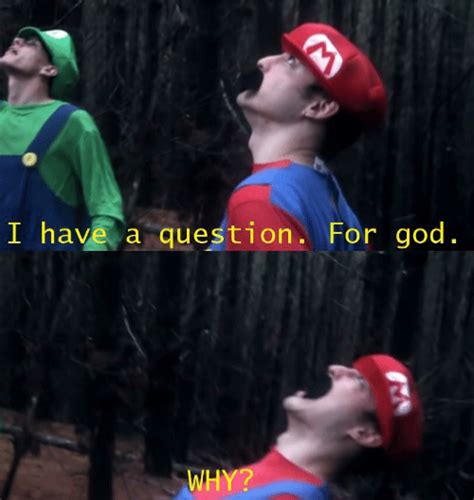 I Have A Question For Godwhy Memes Imgflip