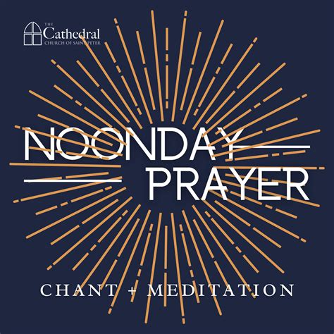 Noonday Prayer — The Cathedral Church Of St Peter