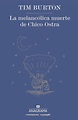 Melancolica Muerte de Chico Ostra, La by Tim Burton (Spanish) Hardcover ...