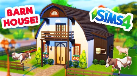 Building A Barn Home The Sims 4 Youtube