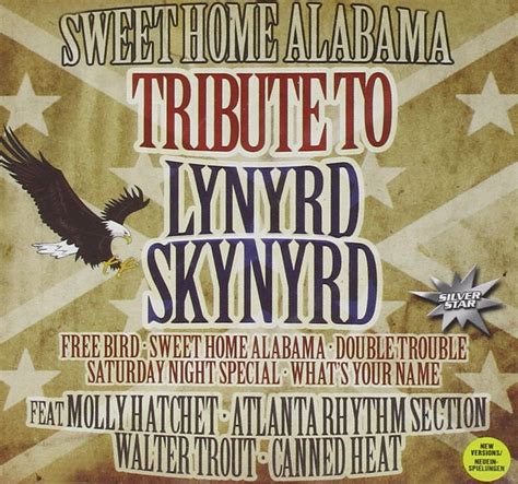 Buy Sweet Home Alabama Tribute To Lynyrd Skynyrd Online At Low Prices