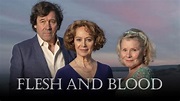Flesh and Blood | Watch on PBS Wisconsin
