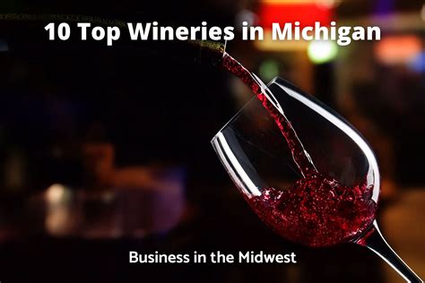 Top Wineries In Michigan Bizticles