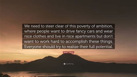 Barack Obama Quote “we Need To Steer Clear Of This Poverty Of Ambition