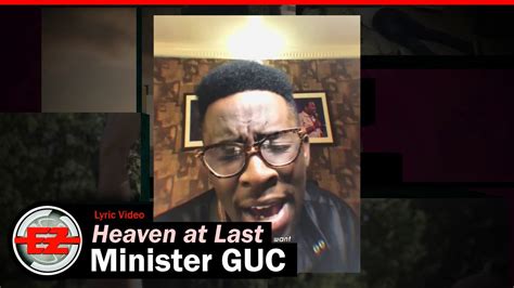 Minister Guc Heaven At Last Lyric Video Youtube