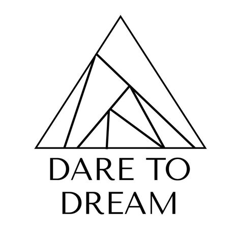 Dare To Dream Prints