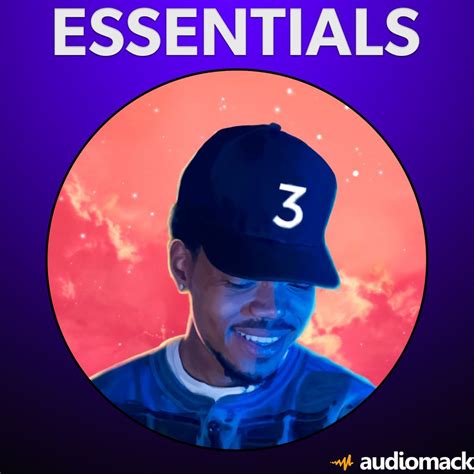 Chance The Rapper Essentials A Playlist By Chance The Rapper On Audiomack