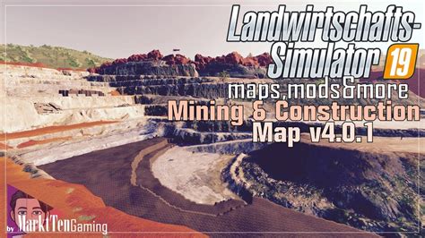 Ls 19 Maps Mods And More 33 Mining And Construction Economy Map V04