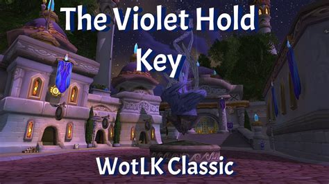 Wotlk Violet Hold Quests