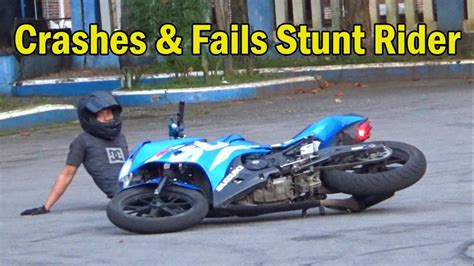 Crashes And Fails Stunt Rider Youtube