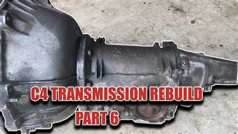 How To Rebuild A C4 Transmission Youtube