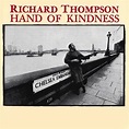 Richard Thompson | Hand of Kindness | Album – Artrockstore