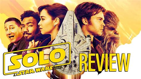solo a star wars story movie review 2018 youtube